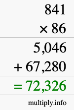How to calculate 841 times 86 using long multiplication