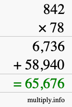 How to calculate 842 times 78 using long multiplication How to calculate 842 times 78 using long multiplication