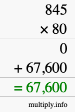 How to calculate 845 times 80 using long multiplication