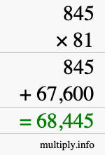 How to calculate 845 times 81 using long multiplication