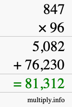 How to calculate 847 times 96 using long multiplication
