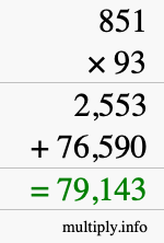 How to calculate 851 times 93 using long multiplication