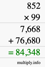 How to calculate 852 times 99 using long multiplication