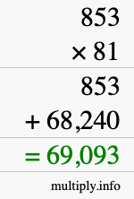 How to calculate 853 times 81 using long multiplication