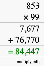 How to calculate 853 times 99 using long multiplication