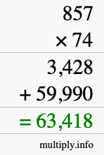 How to calculate 857 times 74 using long multiplication