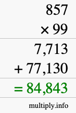 How to calculate 857 times 99 using long multiplication