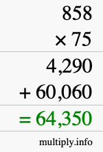 How to calculate 858 times 75 using long multiplication