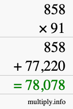 How to calculate 858 times 91 using long multiplication