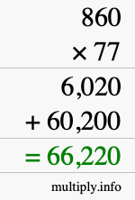 How to calculate 860 times 77 using long multiplication How to calculate 860 times 77 using long multiplication