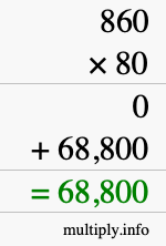 How to calculate 860 times 80 using long multiplication