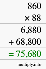 How to calculate 860 times 88 using long multiplication