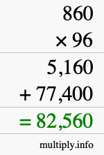 How to calculate 860 times 96 using long multiplication