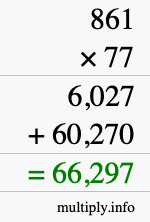 How to calculate 861 times 77 using long multiplication