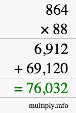 How to calculate 864 times 88 using long multiplication