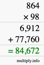 How to calculate 864 times 98 using long multiplication