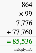 How to calculate 864 times 99 using long multiplication