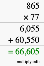 How to calculate 865 times 77 using long multiplication How to calculate 865 times 77 using long multiplication
