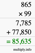 How to calculate 865 times 99 using long multiplication