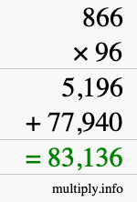 How to calculate 866 times 96 using long multiplication