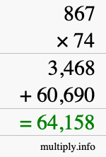 How to calculate 867 times 74 using long multiplication