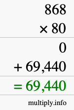 How to calculate 868 times 80 using long multiplication
