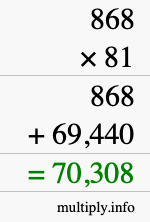 How to calculate 868 times 81 using long multiplication