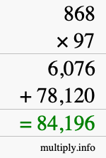 How to calculate 868 times 97 using long multiplication