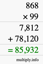 How to calculate 868 times 99 using long multiplication