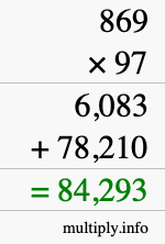 How to calculate 869 times 97 using long multiplication
