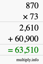 How to calculate 870 times 73 using long multiplication How to calculate 870 times 73 using long multiplication