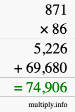How to calculate 871 times 86 using long multiplication