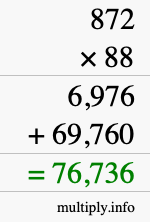 How to calculate 872 times 88 using long multiplication