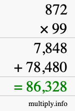 How to calculate 872 times 99 using long multiplication