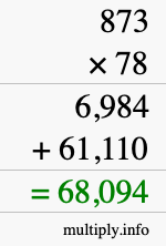 How to calculate 873 times 78 using long multiplication