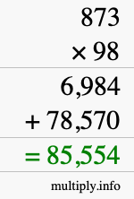 How to calculate 873 times 98 using long multiplication