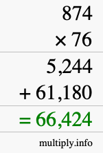 How to calculate 874 times 76 using long multiplication