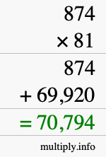 How to calculate 874 times 81 using long multiplication