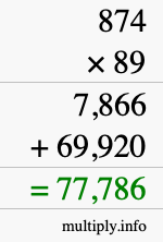 How to calculate 874 times 89 using long multiplication