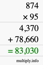 How to calculate 874 times 95 using long multiplication How to calculate 874 times 95 using long multiplication
