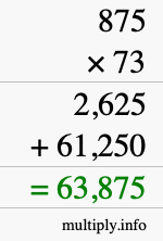 How to calculate 875 times 73 using long multiplication
