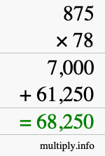 How to calculate 875 times 78 using long multiplication