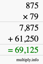 How to calculate 875 times 79 using long multiplication