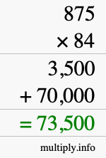 How to calculate 875 times 84 using long multiplication