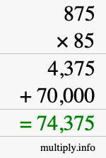 How to calculate 875 times 85 using long multiplication