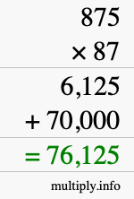 How to calculate 875 times 87 using long multiplication