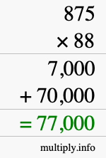 How to calculate 875 times 88 using long multiplication