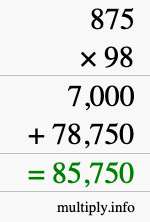 How to calculate 875 times 98 using long multiplication
