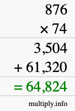 How to calculate 876 times 74 using long multiplication