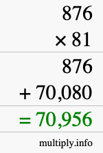 How to calculate 876 times 81 using long multiplication